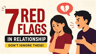 7 RED flags of a toxic relationship | Prioritise your mental peace