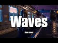 Waves - Dean Lewis | Lyrics