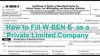 How to fill W-8BEN-E Form for Private Limited Companies - India, UK, Others