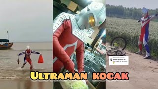kumpulan video Ultraman Kocak || Viral tiktok