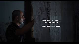 Heviya Me Efrine - Rizan Bekir _ New 🎶