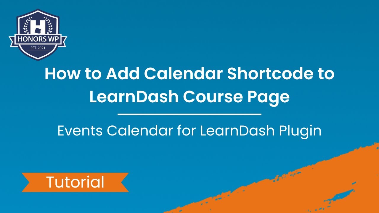 Events Calendar for LearnDash How to Add Calendar Shortcode to Course