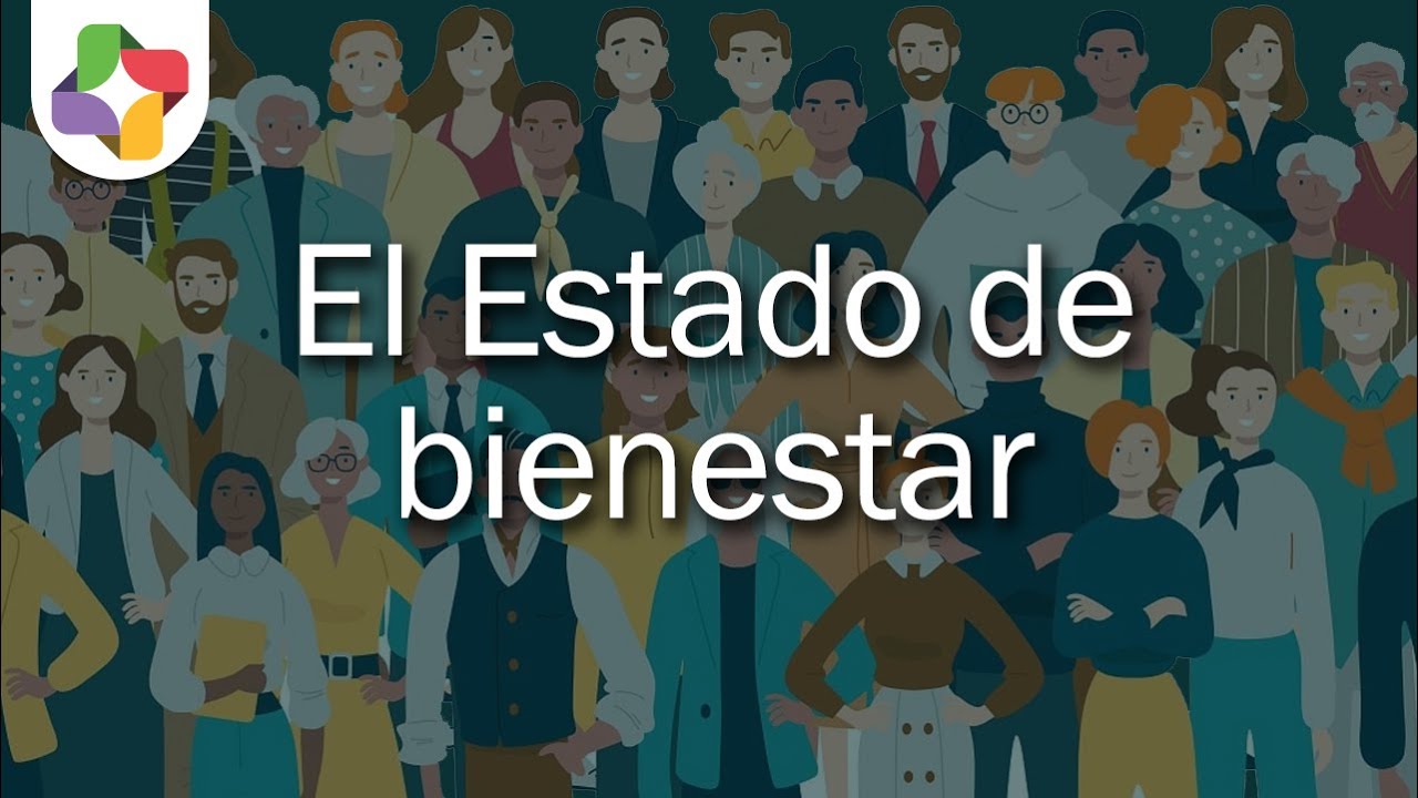 El Estado De Bienestar Ciencias Políticas Educatina Youtube 