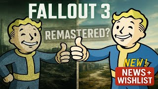 Fallout 3 Remastered: What I WANT and What To EXPECT! + NEW Fallout News!