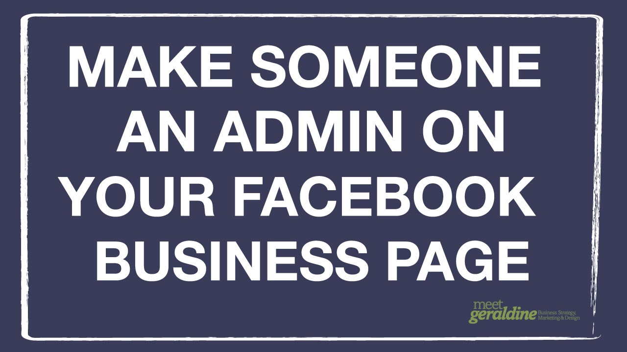 Make Someone an Admin on your Facebook Business Page | Tutorial