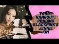 ★ TAROT HANGOUT ★ READING BLACKPINK'S JENNIE