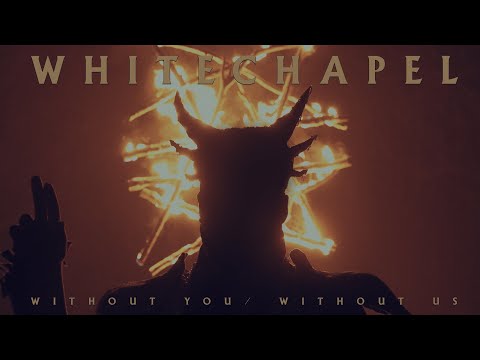 Смотреть клип Whitechapel - Without You | Without Us