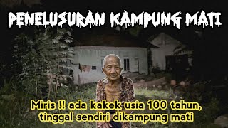 MIRIS ‼️ USIA 100 TAHUN MBAH SUMO TINGGAL SENDIRIAN DI KAMPUNG M4TI