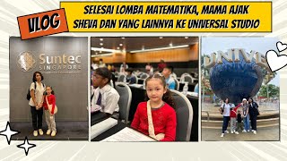 SELESAI LOMBA MATEMATIKA. MAMA USSY AJAK SHEVA DAN YANG LAINNYA KE UNIVERSAL STUDIO SINGAPORE