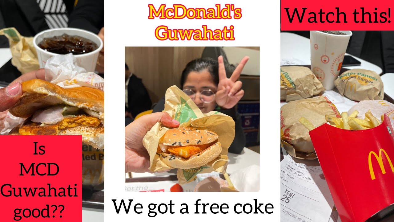 McDonald's in Guwahati // Better than Burger king?? Decide for yourself
