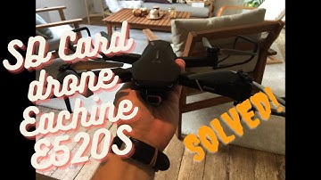Drone Eachine E520S recording on SD Card ( solved )