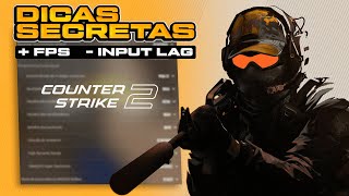 COMO AUMENTAR FPS NO CS2 COM DICAS SECRETAS ! MAIS DESEMPENHO E FIM DE TRAVADAS ! CS 2 BEST SETTINGS