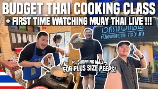 BUDGET THAI COOKING CLASS + WATCHING MUAY THAI LIVE EXPERIENCE! 🇹🇭 | Ivan de Guzman