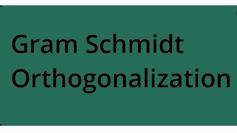 Gram schmidt orthogonalization | functional analysis