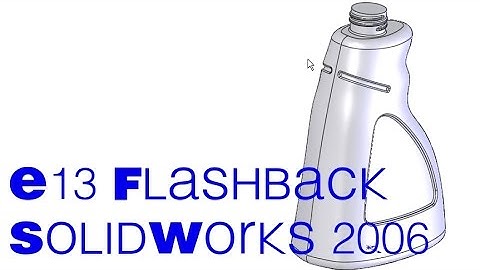 E13 SolidWorks 2006 - Free-form bottle and threads