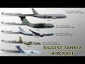 Top 10 Biggest Refueling Aircraft Tanker Aircraft in The World (2019)