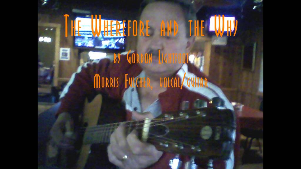 The wherefore and the why gordon lightfoot youtube
