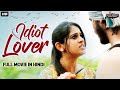 Idiot lover hindi dubbed full action romantic movie  south indian movies dubbed in hindi full movie