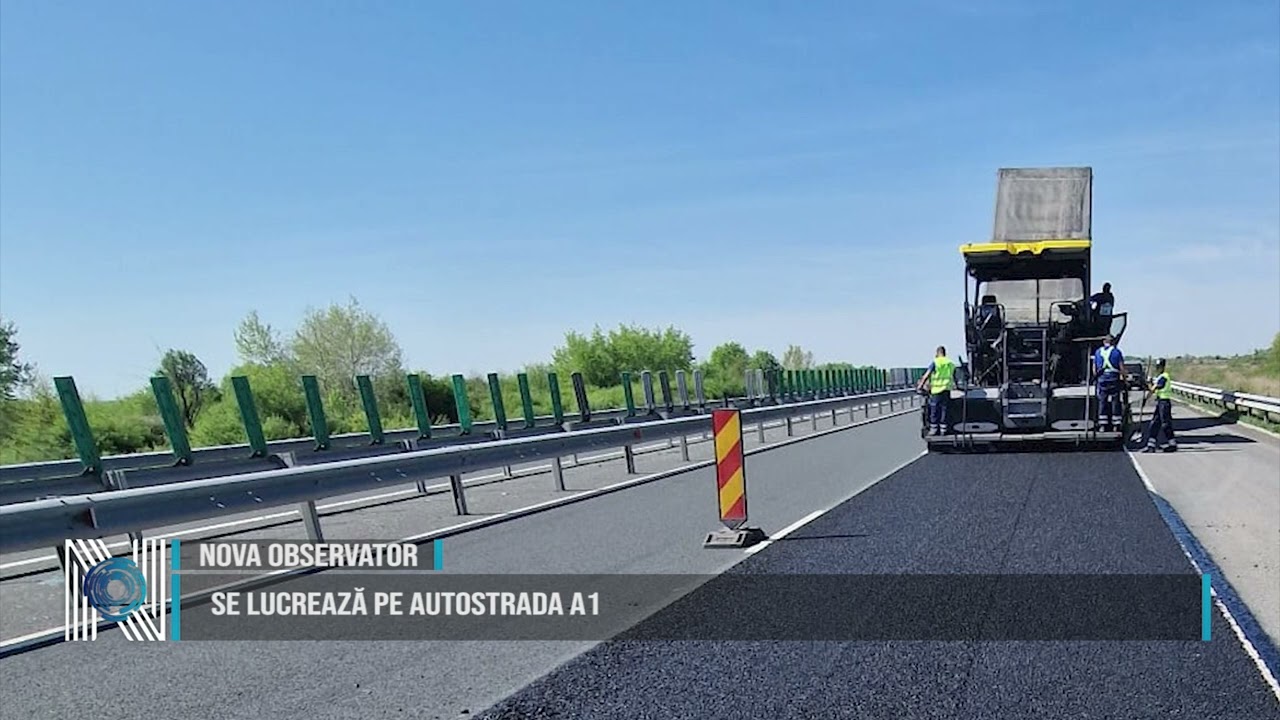 Se lucrează pe autostrada A1