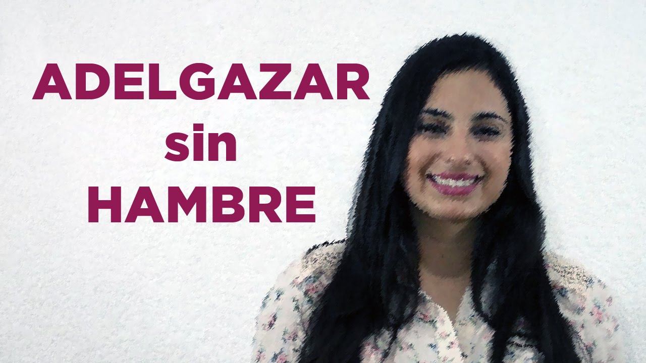 adelgazar rapido sin pasar hambre adelgazar rapido sin pasar hambre