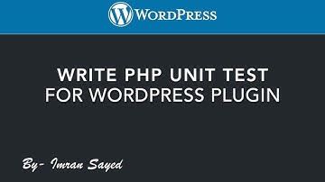 Write PHP Unit Test | WordPress Plugin | WP CLI | Automated Testing | Tutorial