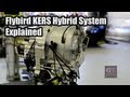 Flybrid KERS Hybrid System Explained - Dyson Racing