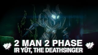 2 Man 2 Phase Ir Yut - Crota's End | Destiny 2