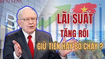 Đột Biến Lãi Suất: Vì Sao Ngân Hàng Đồng Loạt Nâng Mức? Chu Kỳ Tài Chính Sắp Đổi Hướng?”