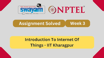 Introduction to Internet of Things Week 3 ||  NPTEL Answers 2025 || MY SWAYAM || #nptel #myswayam