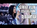 TERBARU SETIA JUJUR & TAQWA SINKA XUN BLANTIXA WITH Dj MENI