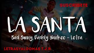 La Santa Bad Bunny x Daddy Yankee Letra