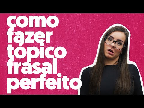 COMO FAZER TÓPICO FRASAL l POXALULU