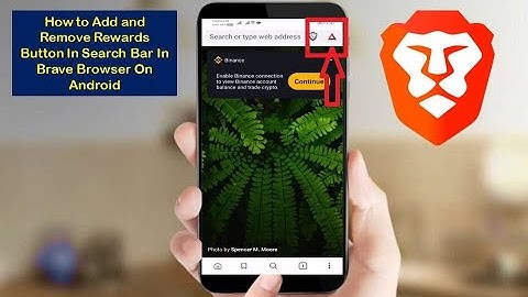 How to Add and Remove Rewards Button In Search Bar In Brave Browser On Android