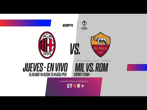 UEFA Europa League 202324  Cuartos de Final  IDA  Milan vs Roma  Promo2 ESPN