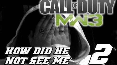 How Did He Not See Me? Episode 2 | Hiding in MW3