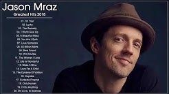 Jason Mraz Greatest Hits Full Album Live - Best Of Jason Mraz  - Durasi: 1:28:33. 