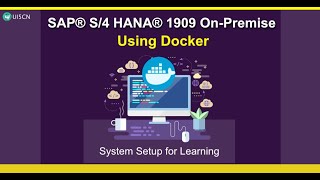 System Setup SAP® S/4 HANA® 1909 for Free Using Docker for Learning CDS, ABAP® and Fiori®
