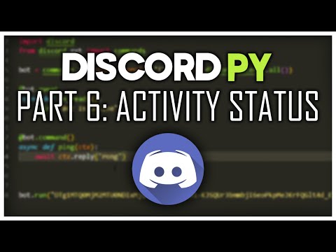 Making a Discord Bot | Part 6: Activity Status | Discord.py 2.0