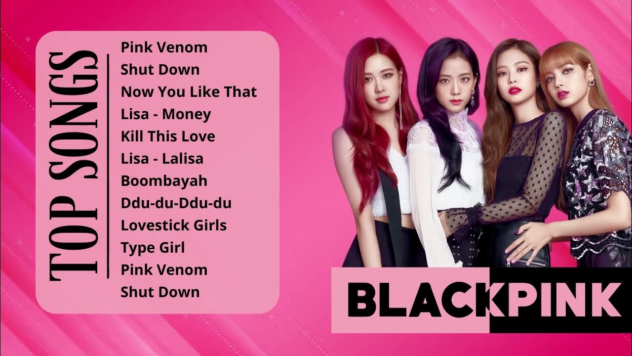 B L A C K P I N K Best Songs Playlist #blackpink #k-pop #playlist #blink #army #kpop #idol B L A C K P I N K Best Songs Playlist #blackpink #k-pop #playlist #blink #army #kpop #idol