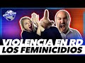 Hechos y Noticias RD / Los Feminicidios  y La Violencia
