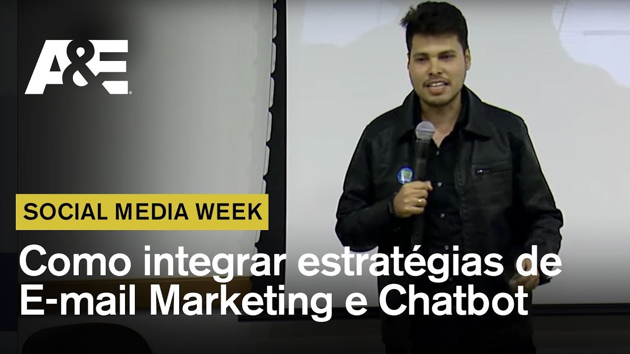 Como integrar estratégias de E-mail Marketing e Chatbot | SOCIAL MEDIA WEEK - YouTube