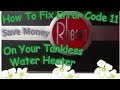 How To Fix Error Code 11 In Your Rheem Tankless Water Heater