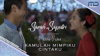 Sarah Saputri - Kamulah Mimpi Cintaku I OST. Merry Riana