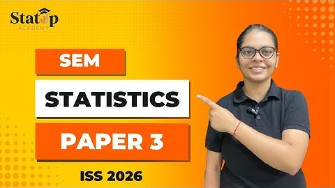 SEM l Economatrics l  Statistics Paper 3 l ISS 2026