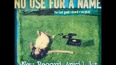 No Use For A Name - Pacific Standard Time