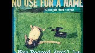 Video thumbnail of "No Use For A Name - Pacific Standard Time"