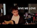 Give Me Love - cover