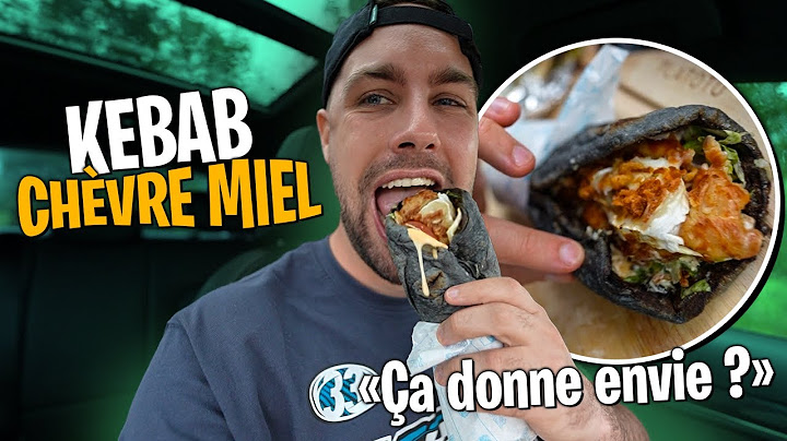 Je goûte un Kebab du futur chèvre miel... (🤮 ou 🤤 ?)