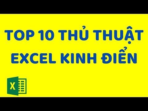 Top 10 thủ thuật excel kinh điển | Top những thủ thuật Excel hay cho dân văn phòng