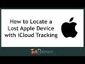 How to Locate a Missing Apple Device | iCloud Device Tracking